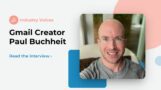 Gmail creator Paul Buchheit featured on light grey background announcing interview with ZeroBounce