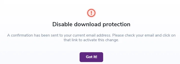 Notification to disable password-protected downloads