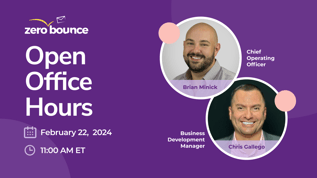 Title card for the ZeroBounce Open Office Hours Webinar On February 22, 2024 with headshots of Brian Minick and Chris Gallego of ZeroBounce