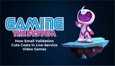 Gaming the System: How Email Validation Cuts Costs in Live-Service Video Games ebook