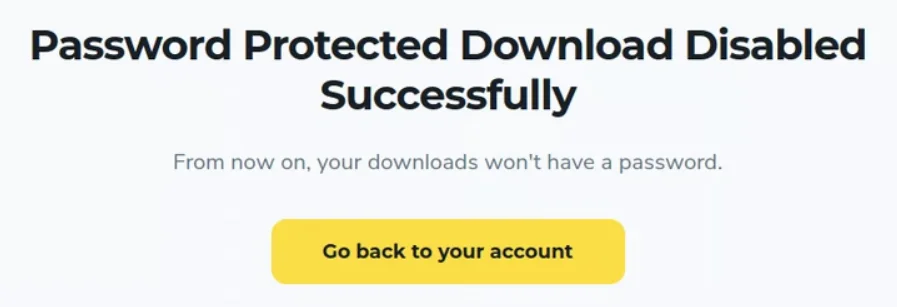 Notification that password-protected downloads were successfully disabled