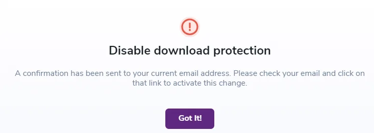 Notification to disable password-protected downloads